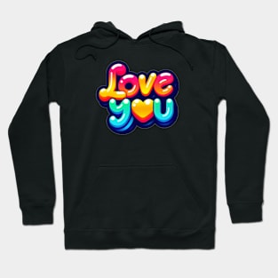 love you (colourful bubble) Hoodie